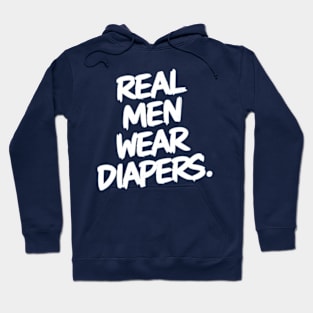 Real Men Wear Diapers Hoodie